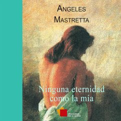 Ninguna eternidad como la mía (MP3-Download) - Mastretta, Ángeles