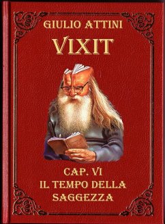 Cap. VI - Il tempo della saggezza (eBook, ePUB) - Attini, Giulio