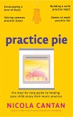 Practice Pie (Books for music teachers, #4) (eBook, ePUB)