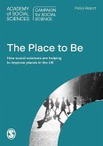 The Place to Be? (eBook, ePUB) The Place to Be? (eBook, ePUB)