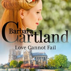 Love Cannot Fail (Barbara Cartland's Pink Collection 155) (MP3-Download) - Cartland, Barbara