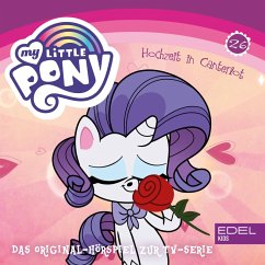 Folge 26: Hochzeit in Canterlot - Teil 1+2 (Das Original-Hörspiel zur TV-Serie) (MP3-Download) - Strunck, Angela