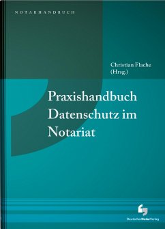 Praxishandbuch Datenschutz im Notariat - Drube, Ingo;Hansen-Oest, Stephan;Salzmann, Andreas