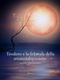Teodoro e la formula della smaterializzazione (eBook, ePUB)