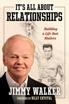 It's All about Relationships (eBook, ePUB) - Walker, Jimmy