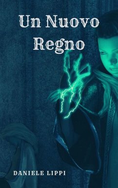 Un Nuovo Regno (eBook, ePUB) - Lippi, Daniele