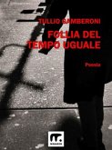 Follia del tempo uguale (eBook, ePUB) Follia del tempo uguale (eBook, ePUB)