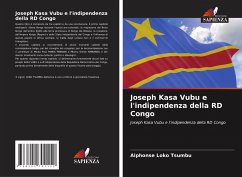 Joseph Kasa Vubu e l'indipendenza della RD Congo - Loko Tsumbu, Alphonse