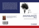Racial identity, Nationality and Post-colonial unrest in Africa Racial identity, Nationality and Post-colonial unrest in Africa