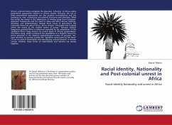 Racial identity, Nationality and Post-colonial unrest in Africa - Yildirim, Kemal