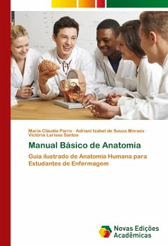 Manual Básico de Anatomia - Parro, Maria Cláudia; Moraes, Adriani Izabel de Souza; Santos, Victória Larissa