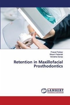 Retention in Maxillofacial Prosthodontics - Padiyar, Prasad; Pattanaik, Bikash; Sanap, Vishakha
