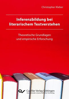 Inferenzbildung bei literarischem Textverstehen - Kleber, Christopher