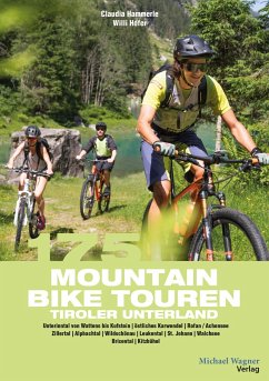 175 Mountainbiketouren Tiroler Unterland - Hofer, Willi;Hammerle, Claudia
