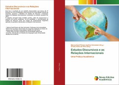 Estudos Discursivos e as Relações Internacionais - (Org., Márcia Sueli Pereira da Siva Schneider; (Org., Greize Alves da Silva