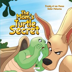 Mom's Turtle Secret (eBook, ePUB) - et ses Munas, Freddy