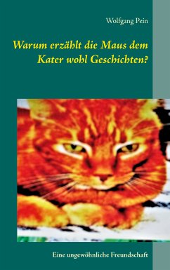 Warum erzählt die Maus dem Kater wohl Geschichten? (eBook, ePUB)