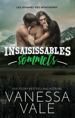 Insaisissables sommets (eBook, ePUB) - Vale, Vanessa