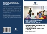 Methodische Strategie für die Arbeit mit Mehrklassenschülern der 3. bis 4.