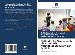 Methodische Strategie für die Arbeit mit Mehrklassenschülern der 3. bis 4. - Álvarez Ávila, Belkis Escolástica;Martínez Fabre., Zoely;Pastrana de la Paz, Mary Mag