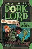 Grave Danger (Confessions of a Dork Lord, Book 2) (eBook, ePUB)