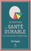 Le triptyque de la santé durable (eBook, ePUB)