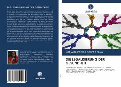 DIE LEGALISIERUNG DER GESUNDHEIT - Silva, Maria Da Vitoria Costa E