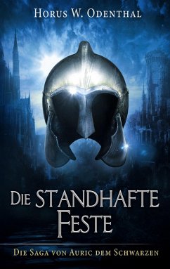 Die standhafte Feste - Odenthal, Horus W.