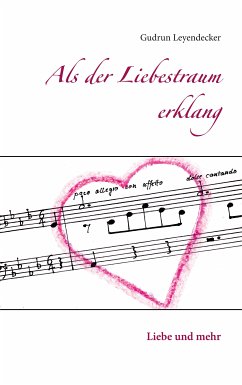 Als der Liebestraum erklang (eBook, ePUB)