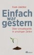 Einfach war gestern (eBook, ePUB) - Bild 1