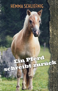 Ein Pferd schreibt zurück (eBook, ePUB)