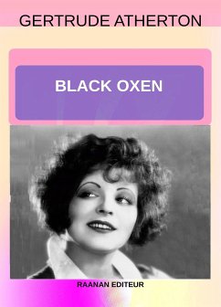 Black Oxen (eBook, ePUB) - Atherton, Gertrude