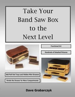 Take Your Band Saw Box to the Next Level - Grabarczyk, Dave