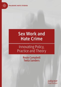 Sex Work and Hate Crime - Campbell, Rosie;Sanders, Teela