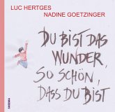 Du bist das Wunder - so schön, dass du bist