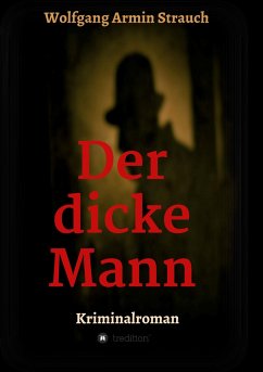 Der dicke Mann - Strauch, Wolfgang Armin