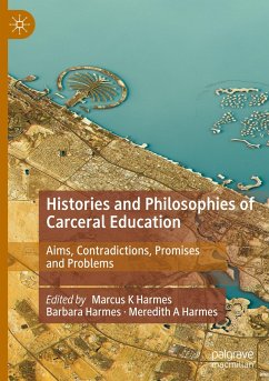 Histories and Philosophies of Carceral Education