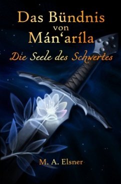 Das Bündnis von Mán'aríla - Elsner, Maria A.