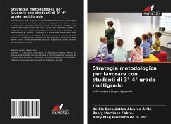 Strategia metodologica per lavorare con studenti di 3°-4° grado multigrado - Álvarez Ávila, Belkis Escolástica;Martínez Fabre., Zoely;Pastrana de la Paz, Mary Mag