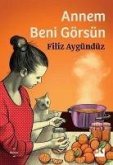 Annem Beni Görsün