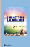 Über Gott und das liebe Geld