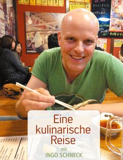 Eine kulinarische Reise (eBook, ePUB) - Schneck, Ingo