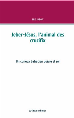 Jeber-Jésus, l'animal des crucifix (eBook, ePUB)