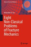 Eight Non-Classical Problems of Fracture Mechanics (eBook, PDF)