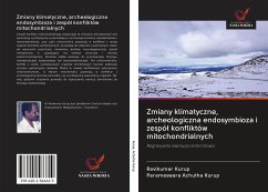 Zmiany klimatyczne, archeologiczna endosymbioza i zespó¿ konfliktów mitochondrialnych - Kurup, Ravikumar; Achutha Kurup, Parameswara