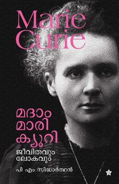 Madam mari curie jeevithavum lakavum - Sidhardhan, P M