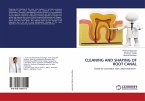 CLEANING AND SHAPING OF ROOT CANAL