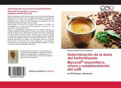 Determinación de la dosis del biofertilizante Mycoral® ensemillero, vivero y establecimiento del café