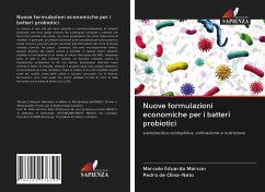 Nuove formulazioni economiche per i batteri probiotici - Eduardo Marcon, Marcelo; de Oliva-Neto, Pedro