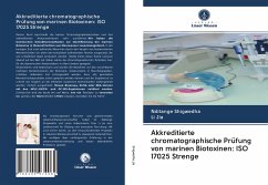 Akkreditierte chromatographische Prüfung von marinen Biotoxinen: ISO 17025 Strenge - Shigwedha, Nditange; Jia, Li